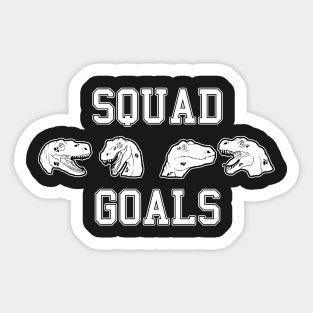 Squad goals Sticker
